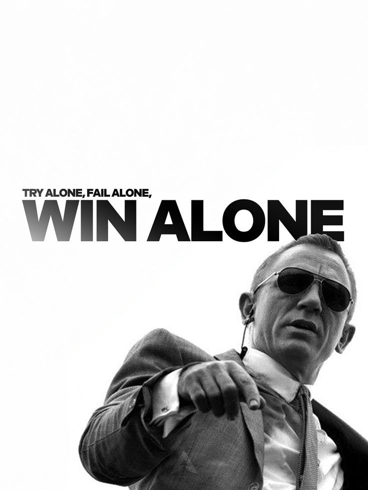 Win Alone — Try Alone Fail Alone Motivational Poster